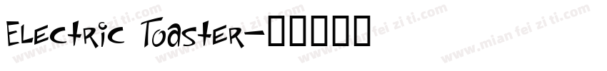 Electric Toaster字体转换